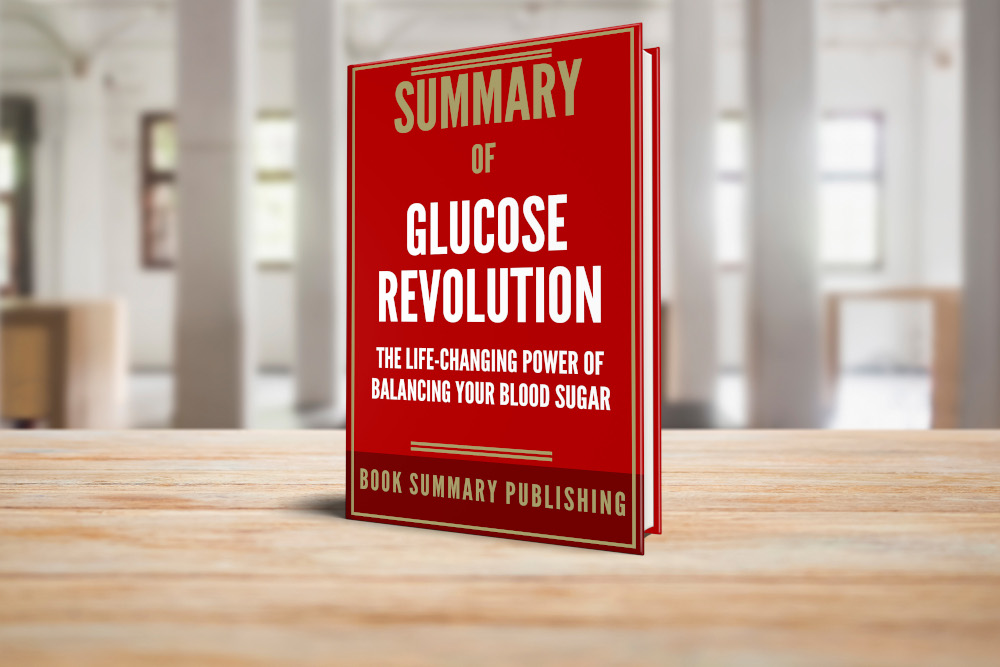 Summary of "Glucose Revolution: The Life-Changing Power of Balancing Your Blood Sugar" image