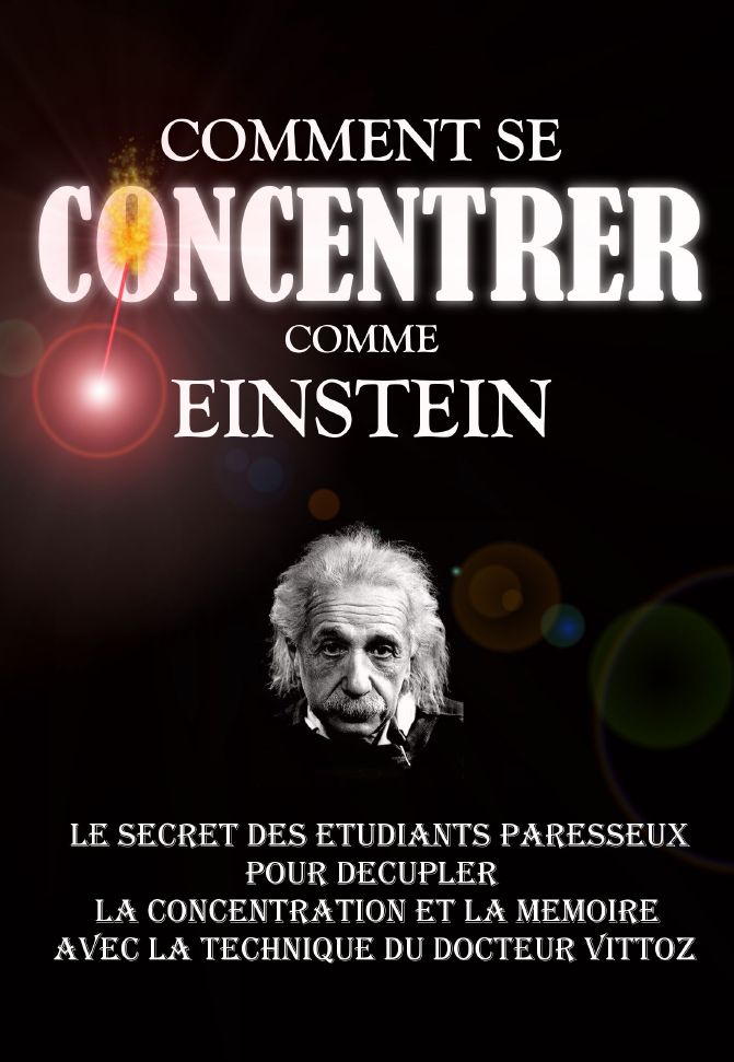 Comment Se Concentrer Comme Einstein