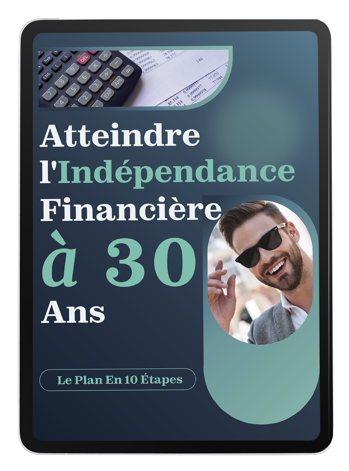  Atteindre l’indépendance financière à 30 ans