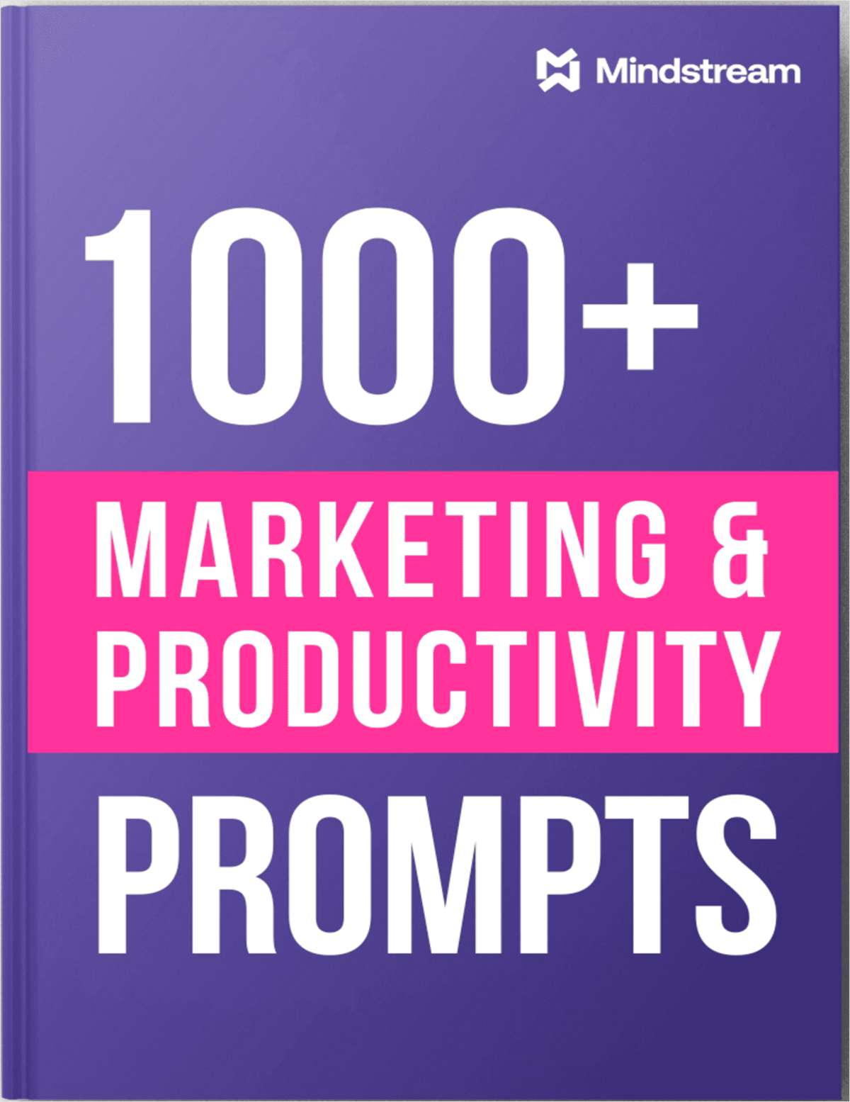 1000+ Marketing & Productivity Prompts