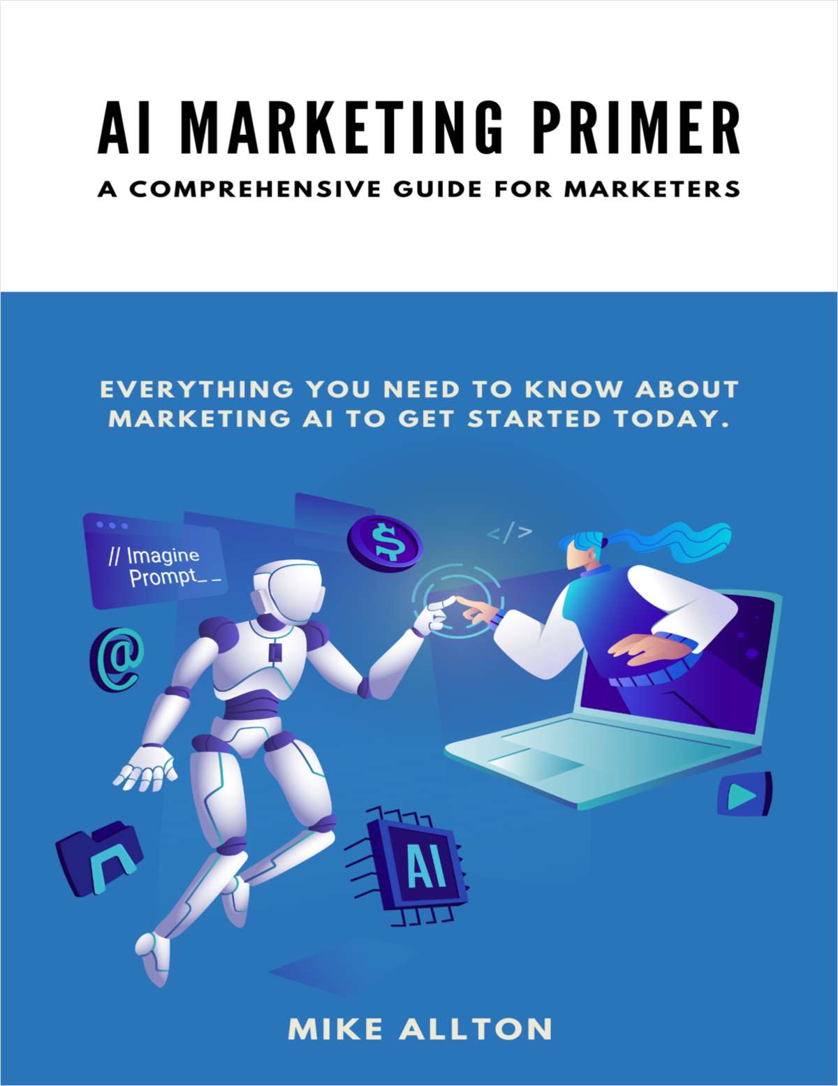 AI Marketing Primer: A Comprehensive Guide for Marketers